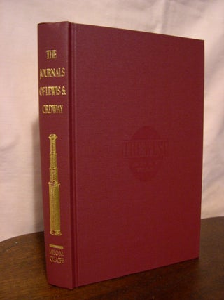 Item #45612 THE JOURNALS OF CAPTAIN MERIWETHER LEWIS AND SERGEANT JOHN ORDWAY, KEPT ON THE...