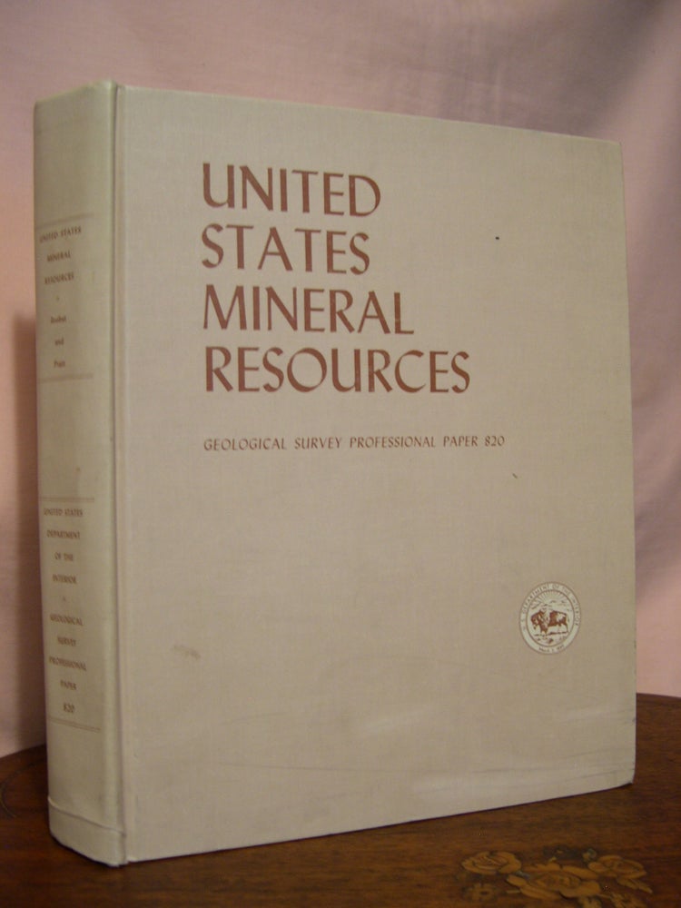 Item #45737 UNITED STATES MINERAL RESOURCES; GEOLOGICAL SURVEY PROFESSIONAL PAPER 820. Donald A. Brobst, Walden P. Pratt.