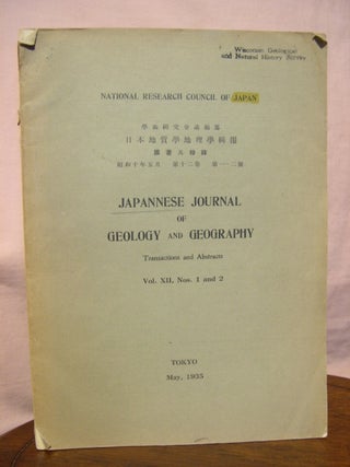 Item #45746 JAPANESE JOURNAL OF GEOLOGY AND GEOGRAPHY, TRANSACTIONS AND ABSTRACTS; VOL. XII, NOS...