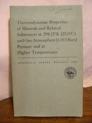 Item #45765 THERMODYNAMIC PROPERTIES OF MINERALS AND RELATED SUBSTANCES AT 298.15°K (25.0°C)...