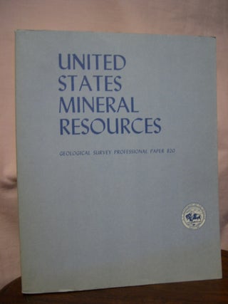 Item #45766 UNITED STATES MINERAL RESOURCES; GEOLOGICAL SURVEY PROFESSIONAL PAPER 820. Donald A....