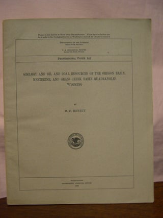 Item #45794 GEOLOGY AND OIL AND COAL RESOURCES OF THE OREGON BASIN, MEETEETSE, AND GREASS CREEK...