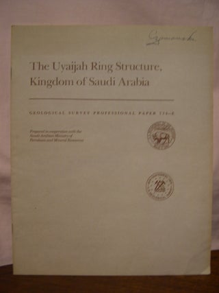 Item #45796 THE UYAIJAH RING STRUCTURE, KINGSOM OF SAUDI ARABIA; SHORTER CONTRIBUTIONS TO GENERAY...