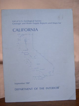 Item #45811 LIST OF U.S. GEOLOGICAL SURVEY GEOLOGIC AND WATER-SUPPLY REPORTS FOR CALIFORNIA;...