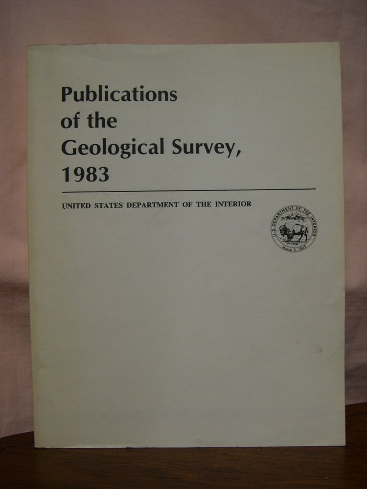 Item #45814 PUBLICATIONS OF THE U.S. GEOLOGICAL SURVEY 1983