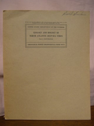 Item #45833 GEOLOGY AND BIOLOGY OF NORTH ATLANTIC DEEP-SEA CORES BETWEEN NEWFOUNDLAND AND...