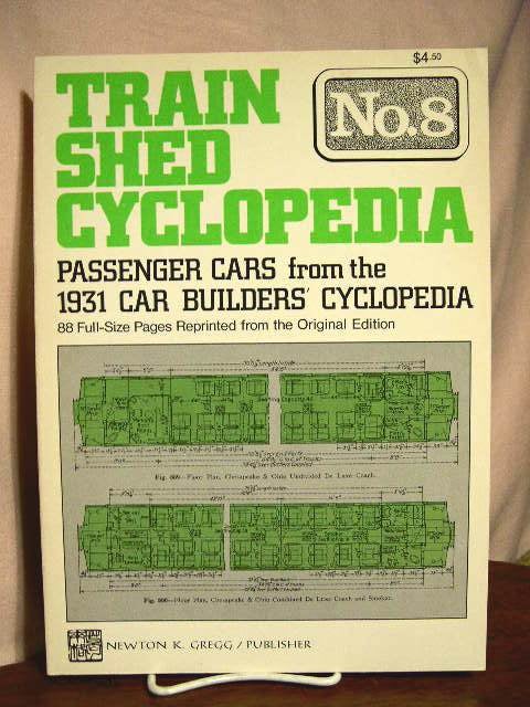Item #45843 TRAIN SHED CYCLOPEDIA, NO. 8: PASSENGER CARS FROM THE 1931 CAR BUILDERS' CYCLOPEDIA
