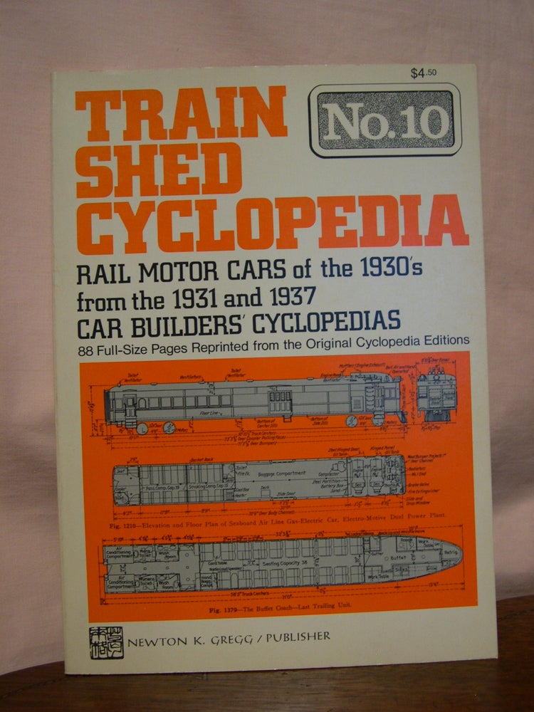 Item #45847 TRAIN SHED CYCLOPEDIA, NO. 10: RAIL MOTOR CARS OF THE 1930'S FROM THE 1931 AND 1937 CAR BUILDERS' CYCLOPEDIAS