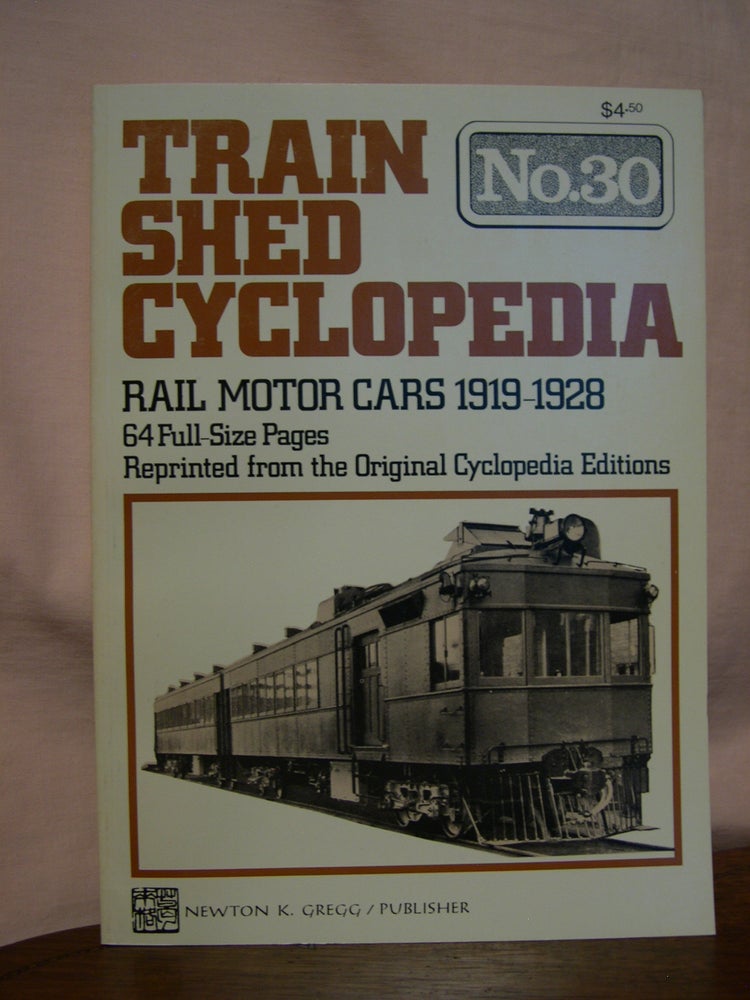 Item #45861 TRAIN SHED CYCLOPEDIA, NO. 30: RAIL MOTOR CARS 1919-1928