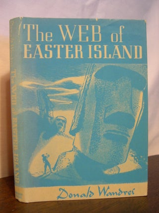 Item #45917 THE WEB OF EASTER ISLAND. Donald Wandrei, Clark Ashton Smith