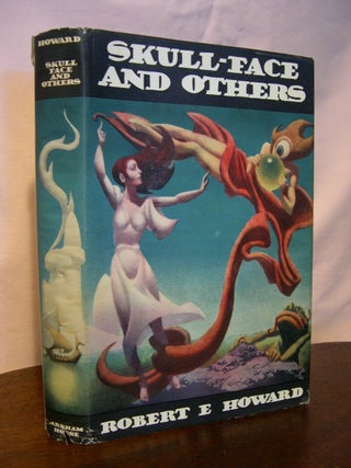 Item #45933 SKULL-FACE AND OTHERS. Robert E. Howard
