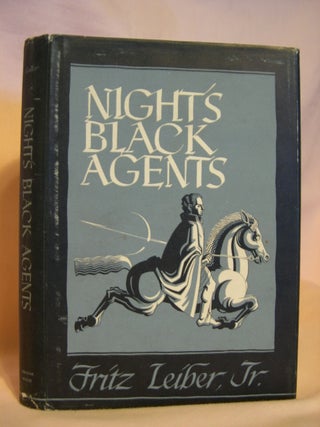 Item #45973 NIGHT'S BLACK AGENTS. Fritz Leiber