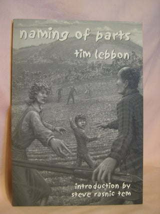 Item #46074 NAMING OF PARTS. Tim Lebbon