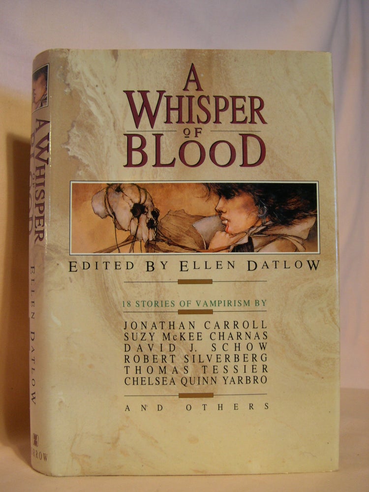 Item #46077 A WHISPER OF BLOOD. Ellen Datlow.