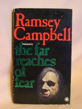 Item #46090 THE FAR REACHES OF FEAR. Ramsey Campbell