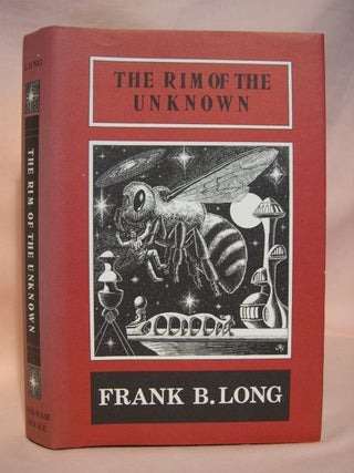 Item #46128 THE RIM OF THE UNKNOWN. Frank Belknap Long