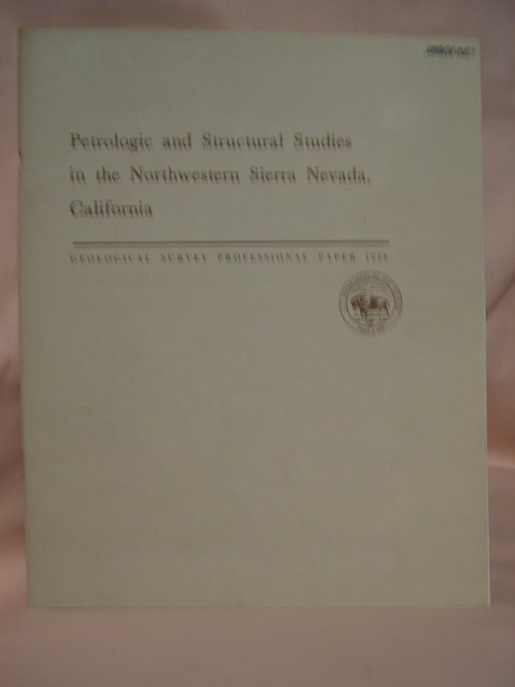Item #46160 PETROLOGIC AND STRUCTURAL STUDIES IN NORTHWESTERN SIERRA NEVADA: GEOLOGICAL SURVEY PROFESSIONAL PAPER 1226-A, B, C. Anna Hietanen.