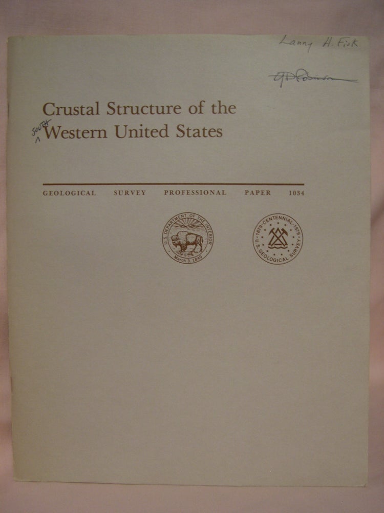 Item #46173 CRUSTAL STRUCTURE OF THE WESTERN UNITED STATES: PROFESSIONAL PAPER 1034. Claus Prodehl.