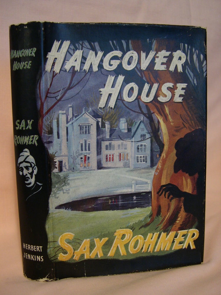 Item #46191 HANGOVER HOUSE. Sax Rohmer.
