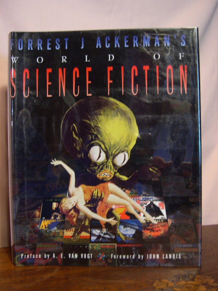 Item #46200 FORREST J. ACKERMAN'S WORLD OF SCIENCE FICTION. Forrest J. Ackerman.