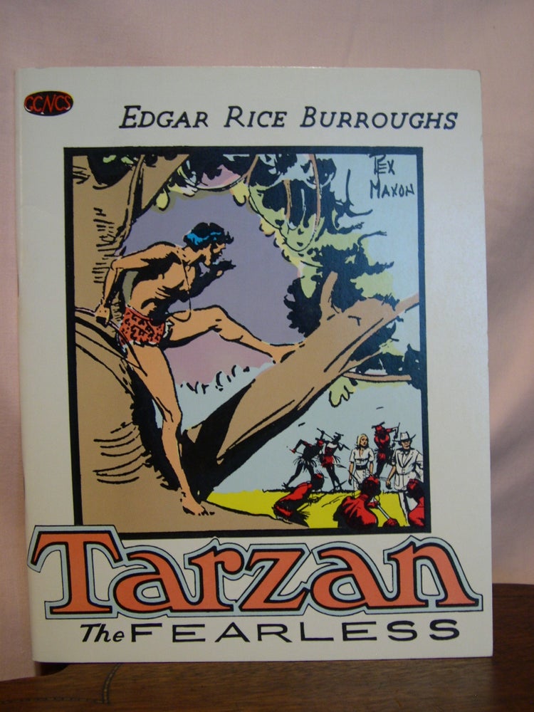 Item #46205 TARZAN THE FEARLESS. GREAT CLASSIC NEWSPAPER COMIC STRIPS, NO. 6. Edgar Rice. Edwin Aprill Burroughs, Jr.