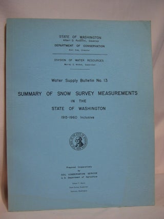 Item #46277 SUMMARY OF SNOW SURVEY MEASUREMENTS IN THE STAT OF WASHINGTON 1915-1960 INCLUSIVE;...