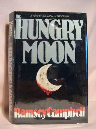 Item #46283 THE HUNGRY MOON. Ramsey Campbell