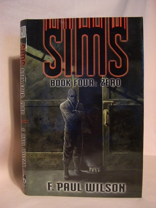 Item #46307 SIME, BOOK FOUR: ZERO. F. Paul Wilson