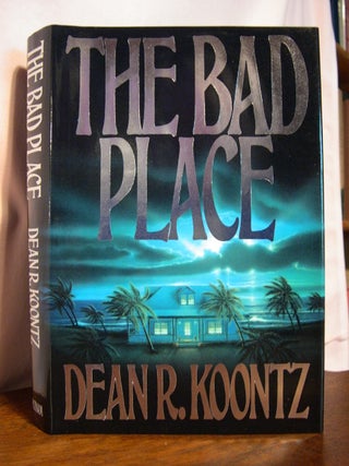 Item #46330 THE BAD PLACE. Dean R. Koontz