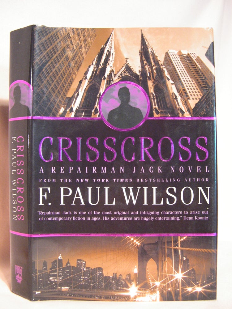 Item #46355 CRISSCROSS; A REPAIRMAN JACK NOVEL. F. Paul Wilson.