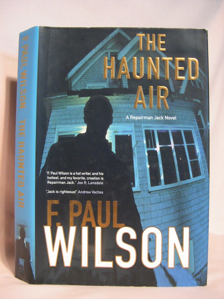 Item #46358 THE HAUNTED AIR; A REPAIRMAN JACK NOVEL. F. Paul Wilson.