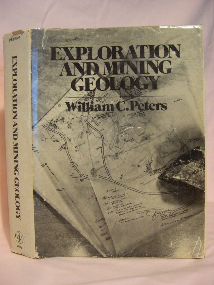 Item #46393 EXPLORATION AND MINING GEOLOGY. William C. Peters.