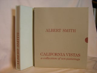 Item #46397 CALIFORNIA VISTAS; A COLLECTION OF TEN PAINTINGS. Albert Smith, Amaury Saint-Gilles