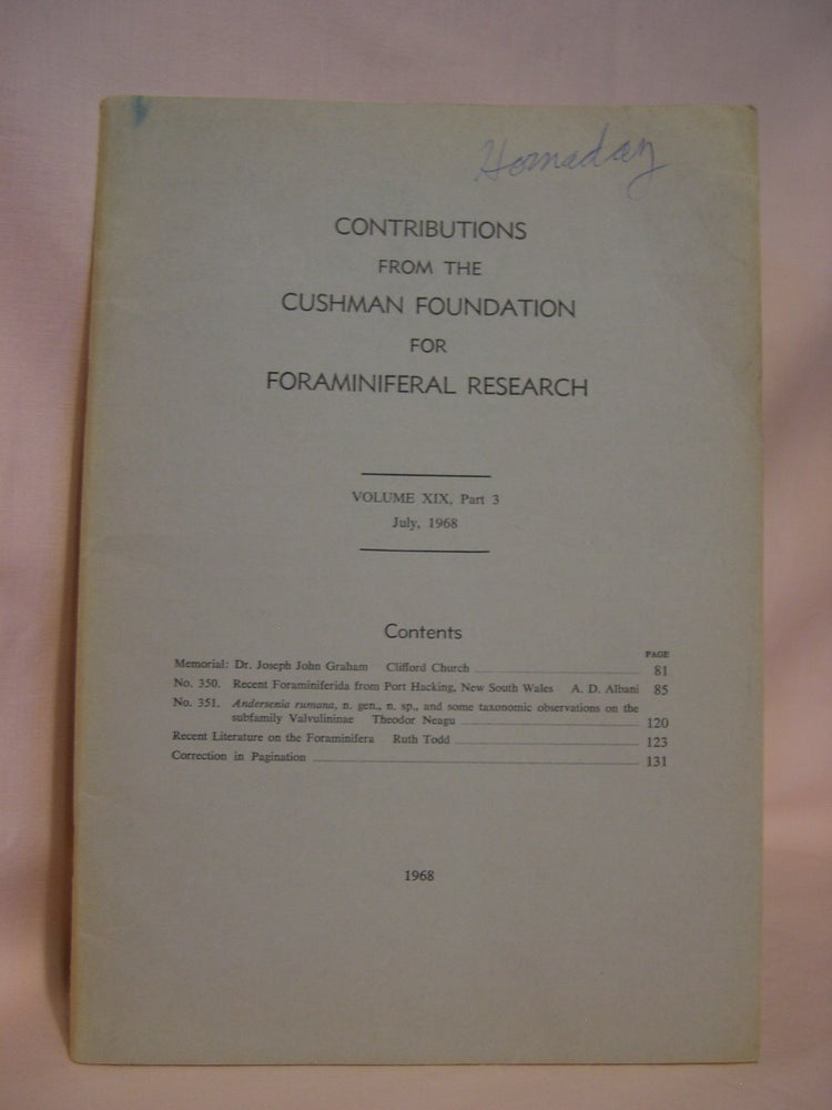 Item #46483 CONTRIBUTIONS FROM THE CUSHMAN FOUNDATION FOR FORAMINIFERAL RESEARCH, VOLUME XVX, PART 3, JULY, 1968. Zach M. Arnold.