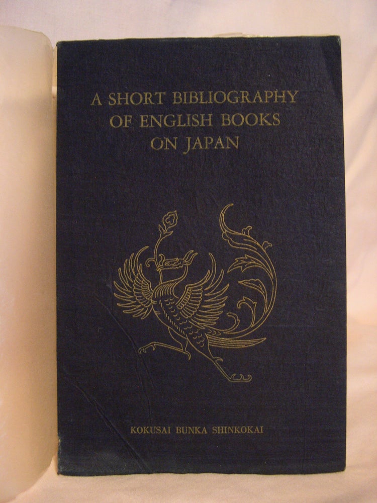 Item #46495 A SHORT BIBLIOGRAPHY OF ENGLISH BOOKS ON JAPAN. Dr. Masaharu Anesaki, chairman.
