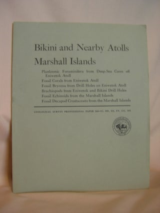 Item #46506 BIKINI AND NEARBY ATOLLS, MARSHALL ISLANDS; GEOLOGICAL SURVEY PROFESSIONAL PAPER...