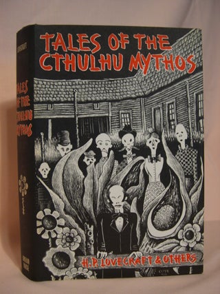 Item #46573 TALES OF THE CTHULHU MYTHOS. H. P. Lovecraft