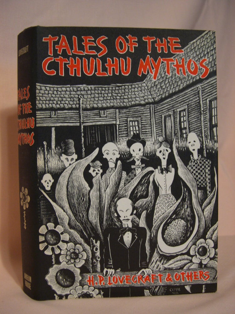 Item #46573 TALES OF THE CTHULHU MYTHOS. H. P. Lovecraft.