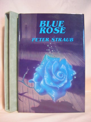 Item #46600 BLUE ROSE. Peter Straub