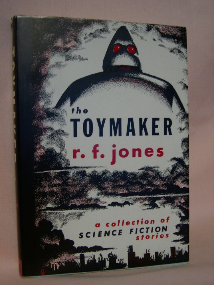 Item #46627 THE TOYMAKER. R. F. Jones.
