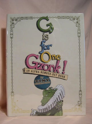 Item #46642 G IS FOR ONE GZONK!: AN ALPHA-NUMBER-BET BOOK. Tony DiTerlizzi