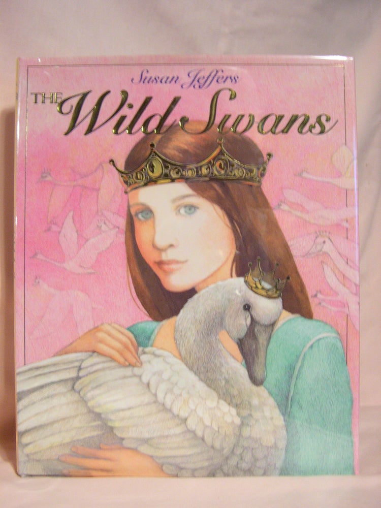Item #46645 THE WILD SWANS. Hans Christian Anderson.