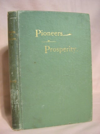 Item #46677 PIONEERS OF PROSPERITY. David H. Walker