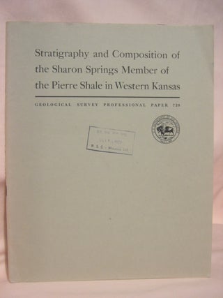 Item #46751 STRATIGRAPHY AND COMPOSITION OF THE SHARON SPRINGS MEMBER OF THE PIERRE SHALE IN...