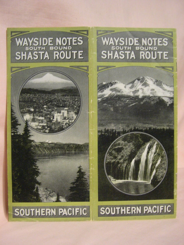 Item #46819 WAYSIDE NOTES SHASTA ROUTE, SOUTH BOUND; SOUTHERN PACIFIC 1915