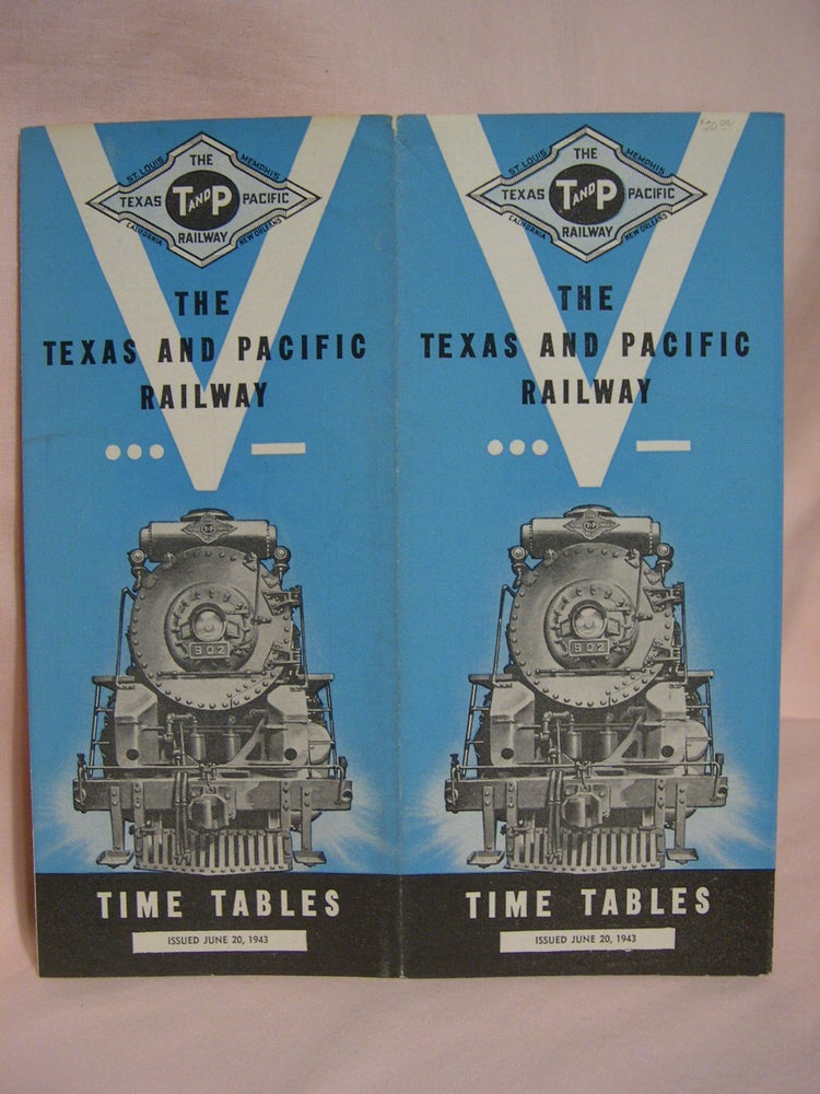 Item #46823 THE TEXAS AND PACIFIC RAILWAY; PASSENGER TIME TABLES, JUNE 30, 1943