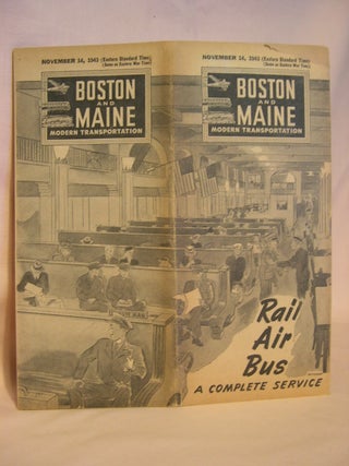 Item #46837 BOSTON AND MAINE, MODERN TRANSPORTATION; RAIL, AIR, BUS, A COMPLETE SERVICE:...