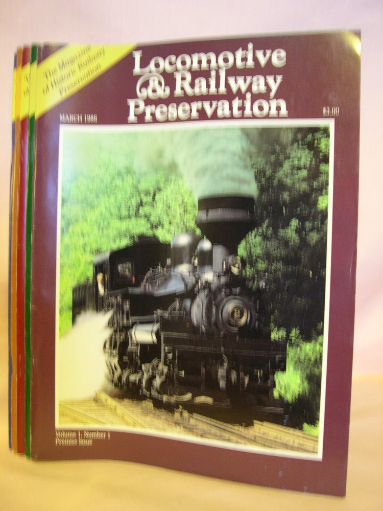 Item #46861 LOCOMOTIVE & RAILWAY PRESERVATION, 1986 [ALL FIVE ISSUES]. Mark Smith, and publisher.