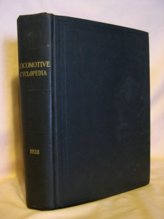 Item #46881 LOCOMOTIVE CYCLOPEDIA OF AMERICAN PRACTICE, 1938. Roy V. Wright