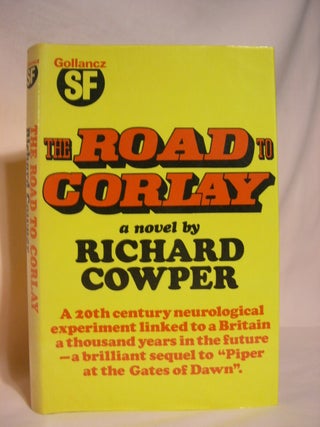 Item #46947 THE ROAD TO CORLAY. Richard Cowper